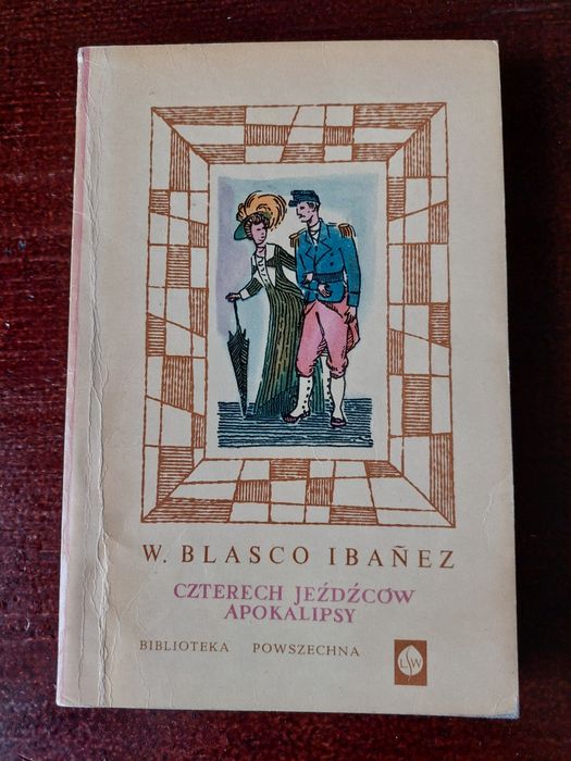 Wincenty Blasco Ibanez - Czterech jeźdźców Apokalipsy