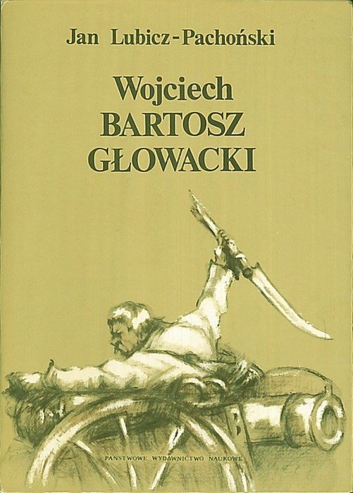 Wojciech Bartosz Głowacki, Jan Lubicz-Pachoński