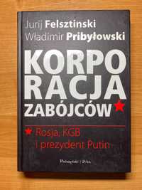 Korporacja zabójców Jurij Felsztinski, Władimir Pribyłowski