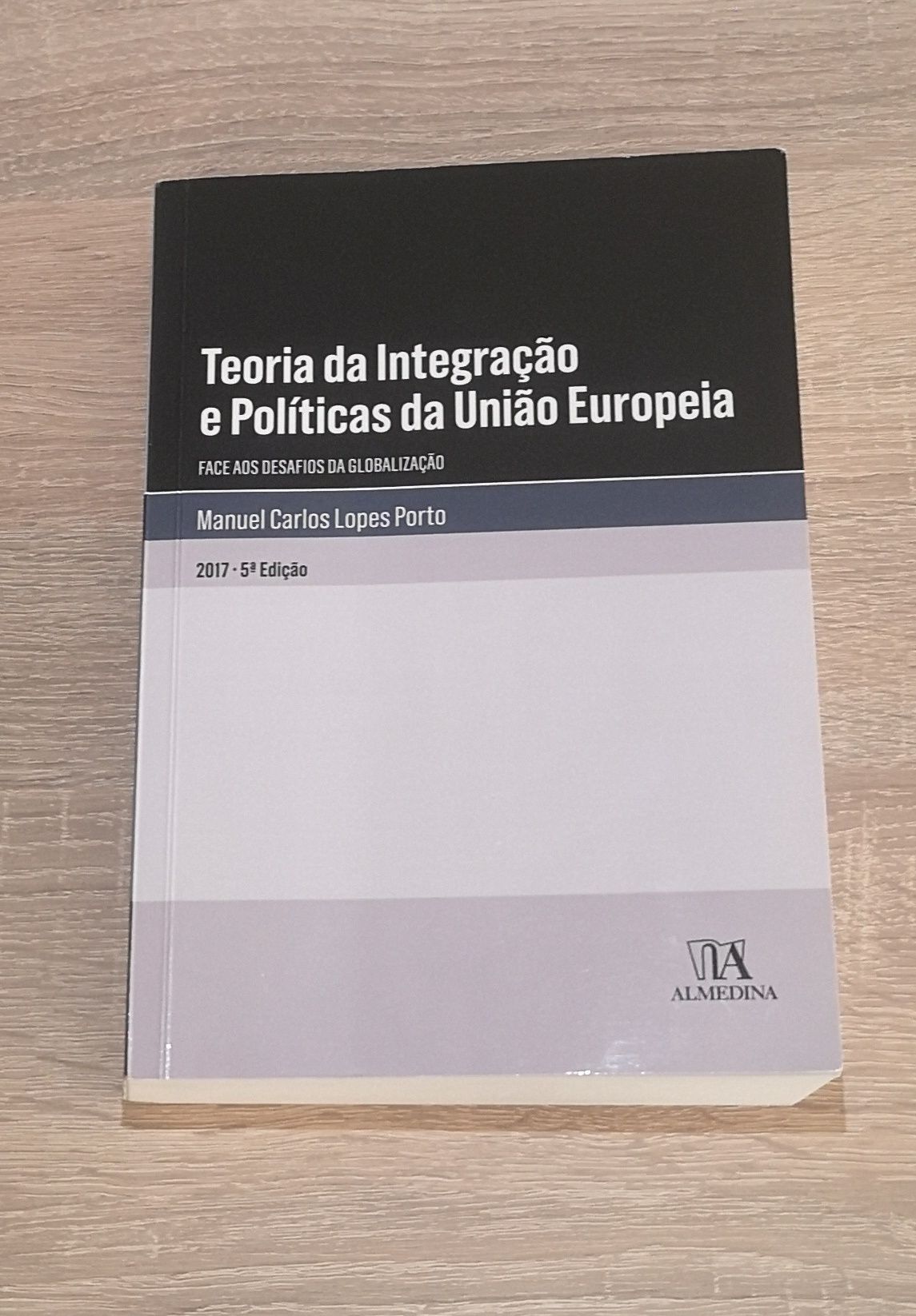 Livro "Teoria da Integração e Políticas da União Europeia"