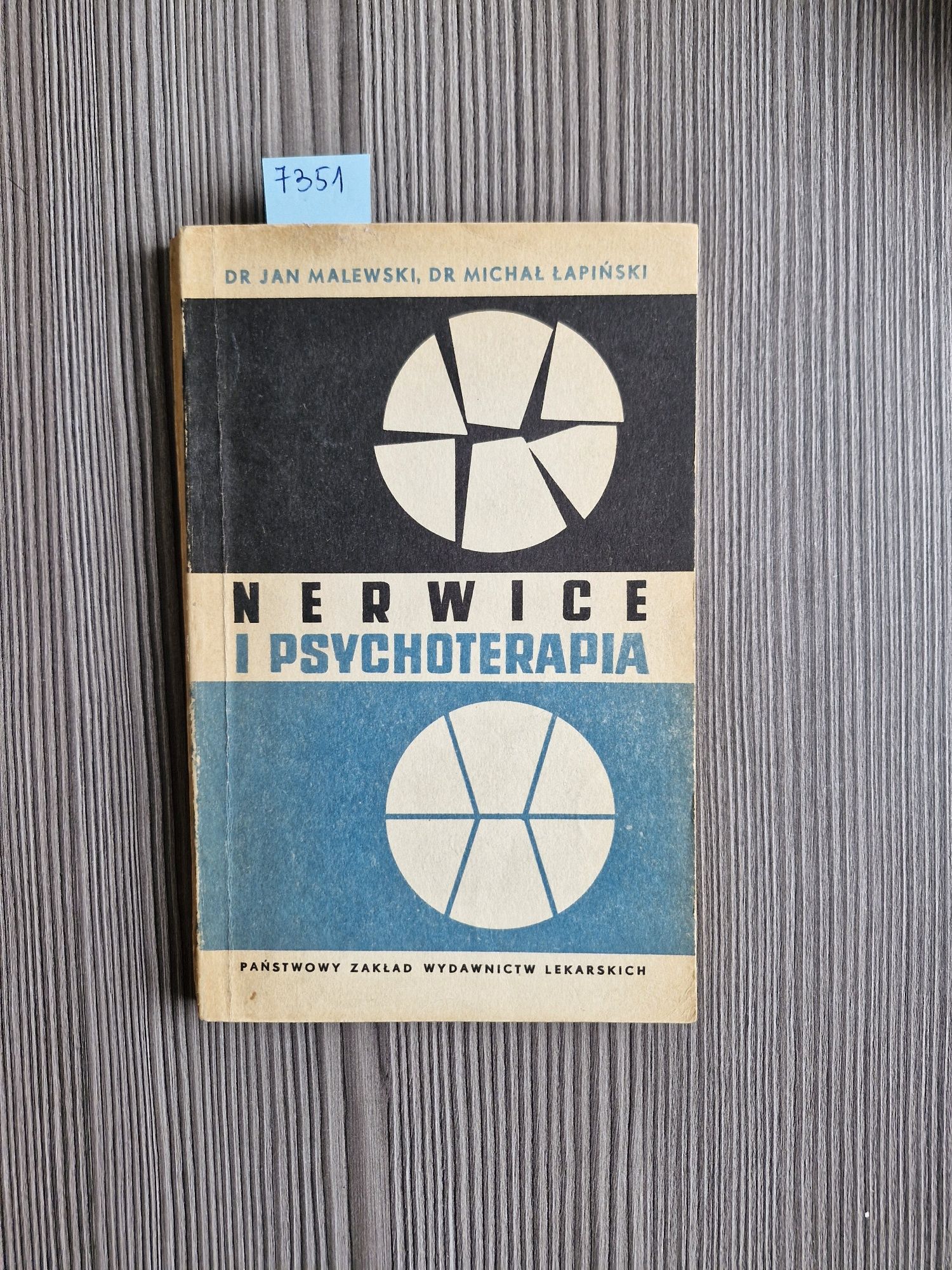 7351. "Nerwice i psychoterapia" Dr. Jan Malewski, Dr.Michał Łapiński