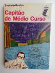 Baptista-Bastos - Capitão de Médio Curso