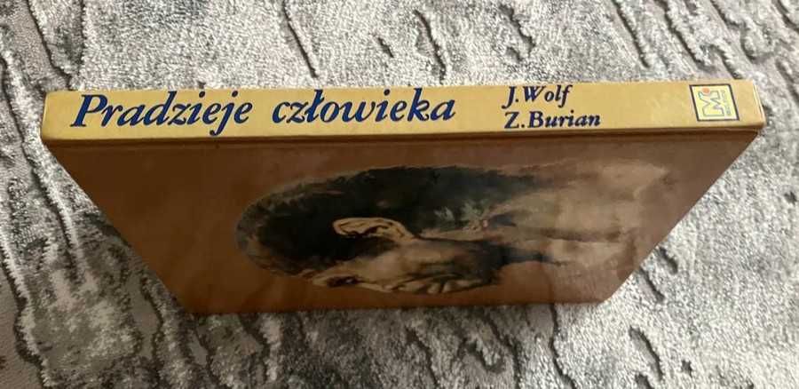 Pradzieje człowieka - Josef Wolf, Zdeněk Burian