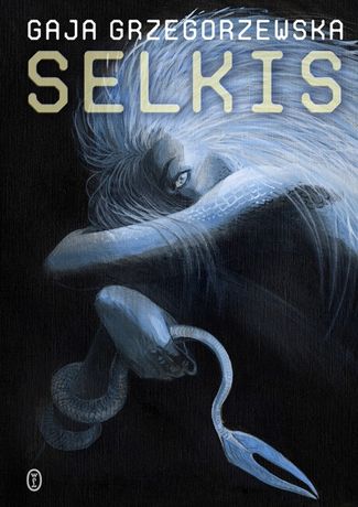 Seliks - Gaja Grzegorzewska książka nowa nie używana