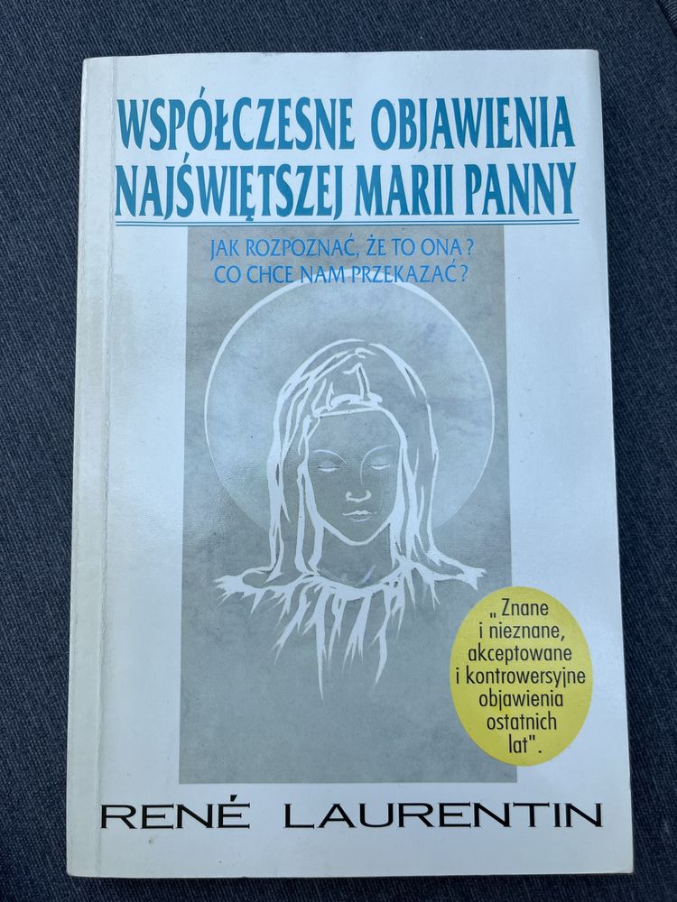 Współczesne objawienia najświętszej Marii Panny - Rene Laurentin