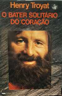 Livro O Bater Solitario do Coração. Henry Troyat .