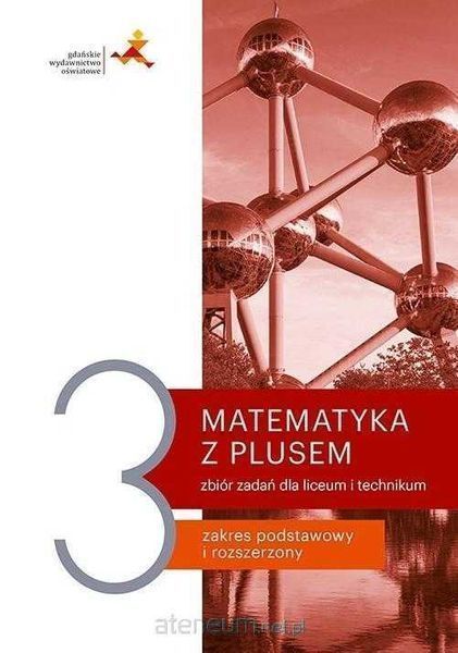 (NOWA) Matematyka Z plusem 3 Zbiór zadań GWO