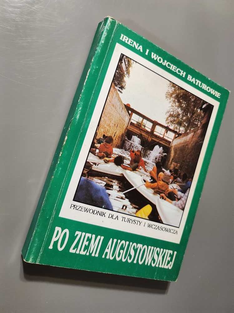 Przewodnik dla turysty i wczasowicza po ziemi augustowskiej