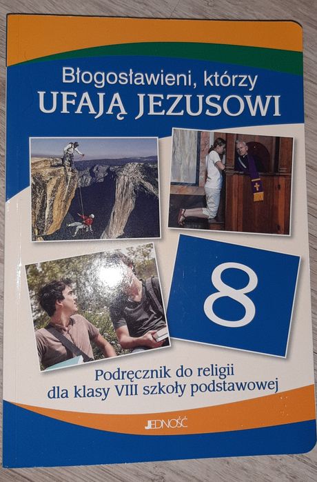 "Błogosławieni, którzy ufają Jezusowi" Podręcznik do religii,klasa 8