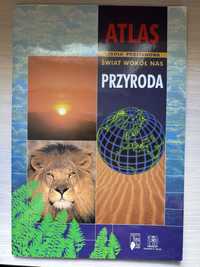Atlas Świat Wokół Nas Przyroda