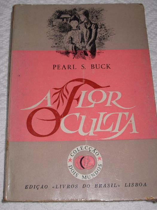 A Flor Oculta - Pearl S.Buck