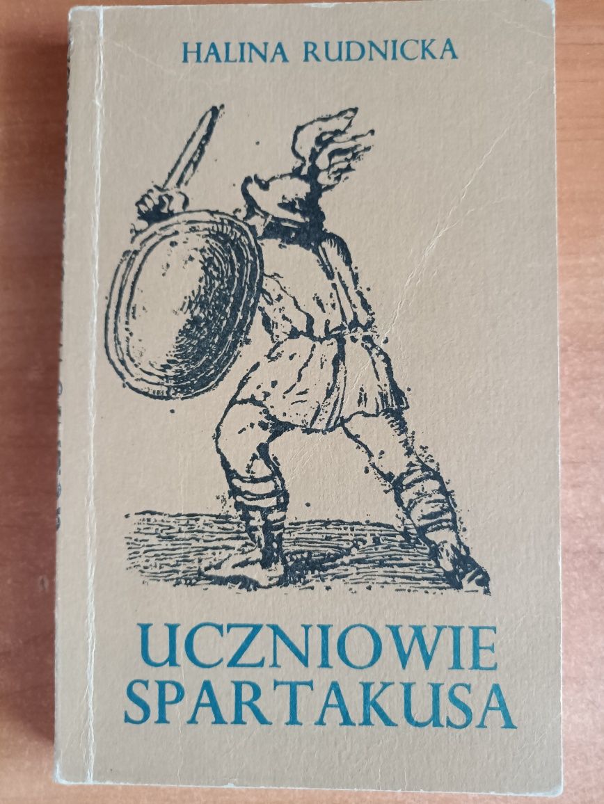 Halina Rudnicka "Uczniowie Spartakusa"