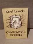 Chyrowskie Popioły - Karol Lewicki
