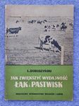 Jak zwiększyć wydajność łąk i pastwisk - L.Doboszyński