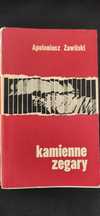 "Kamienne zegary" Apoloniusz Zawilski