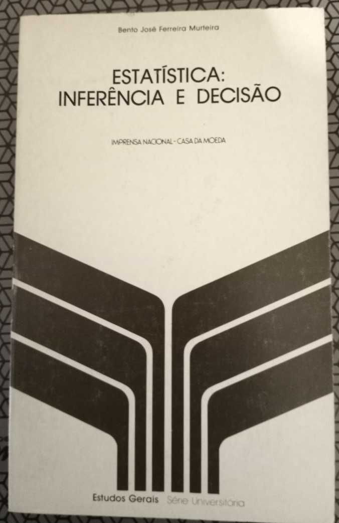 Estatística: inferência e decisão, Bento José Ferreira Murteira