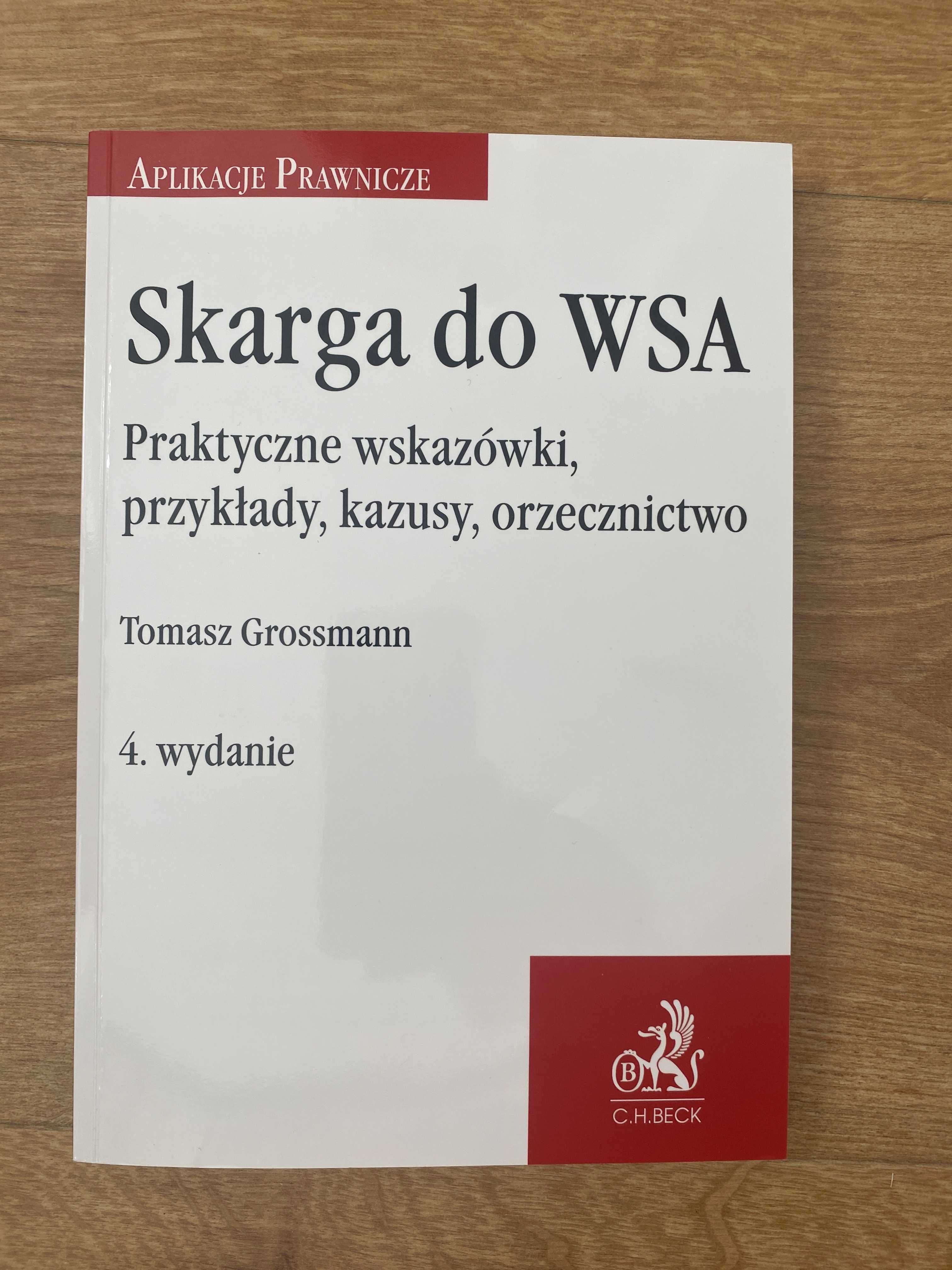 Skarga do WSA praktyczne wskazówki, przykłady, kazusy, orzecznictwo