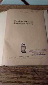 Poradnik techniczny kierownika budowy. 1959rw.