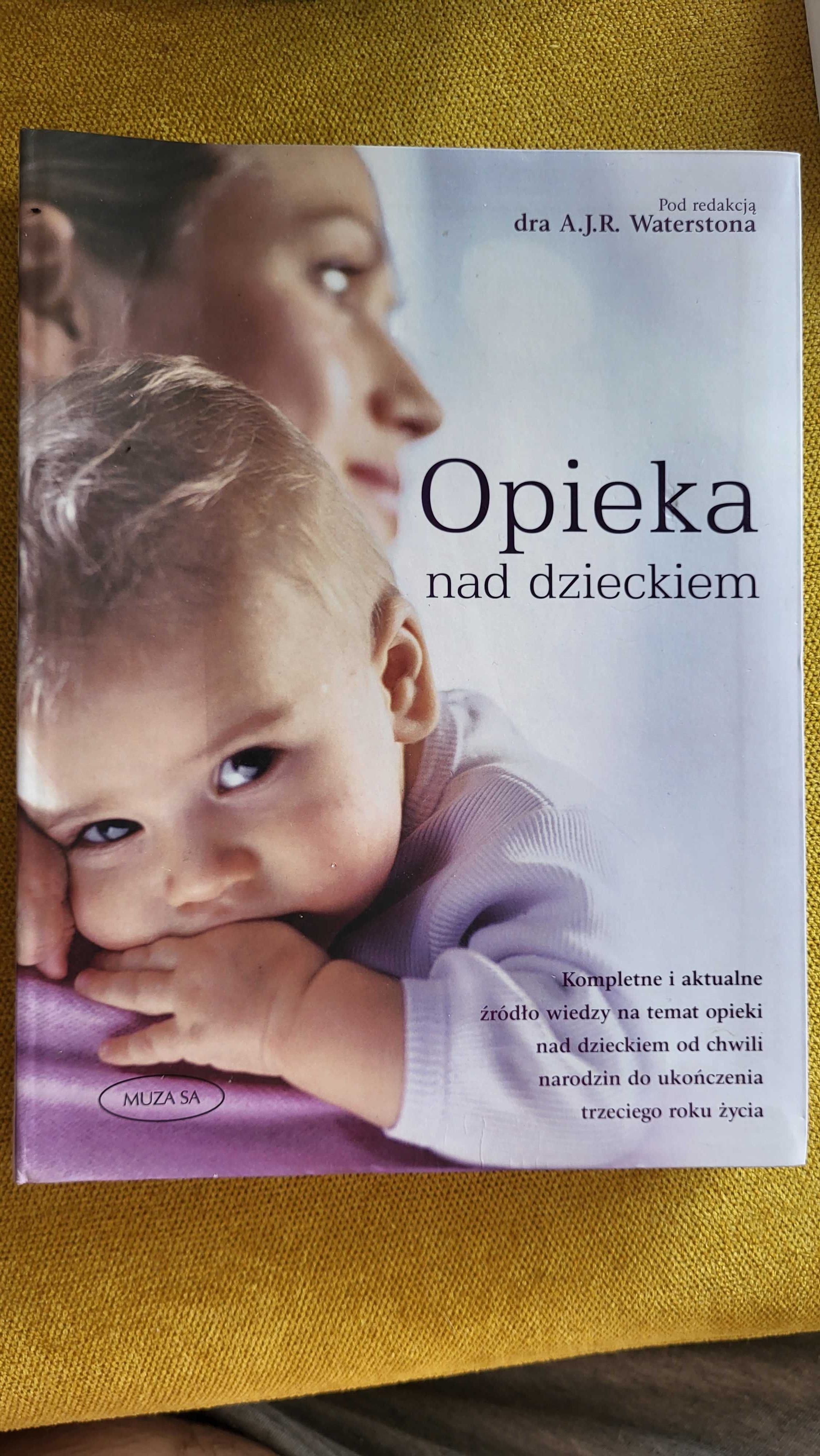 opieka nad dzieckiem pod redakcją dra a.j.r. waterstona