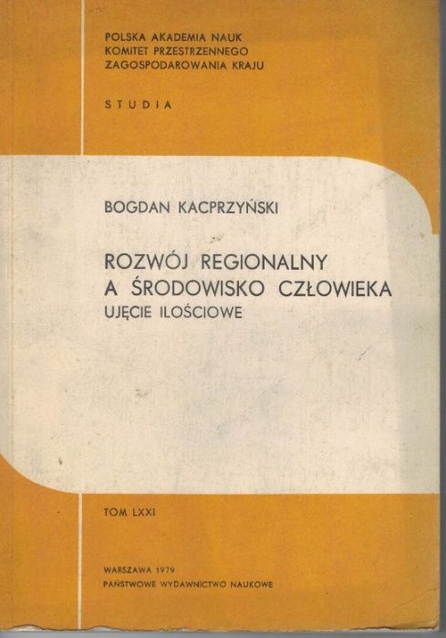 Rozwój regionalny a środowisko człowieka Bogdan Kacprzyński