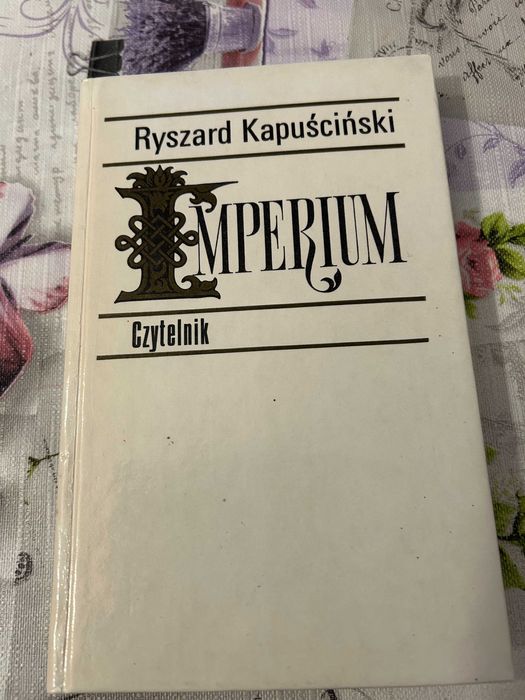 Imperium Ryszard Kapuściński