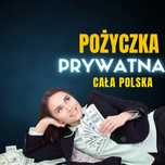 SZYBKA pożyczka PRYWATNA dla Ciebie, KREDYT z komornikiem, oddłużanie