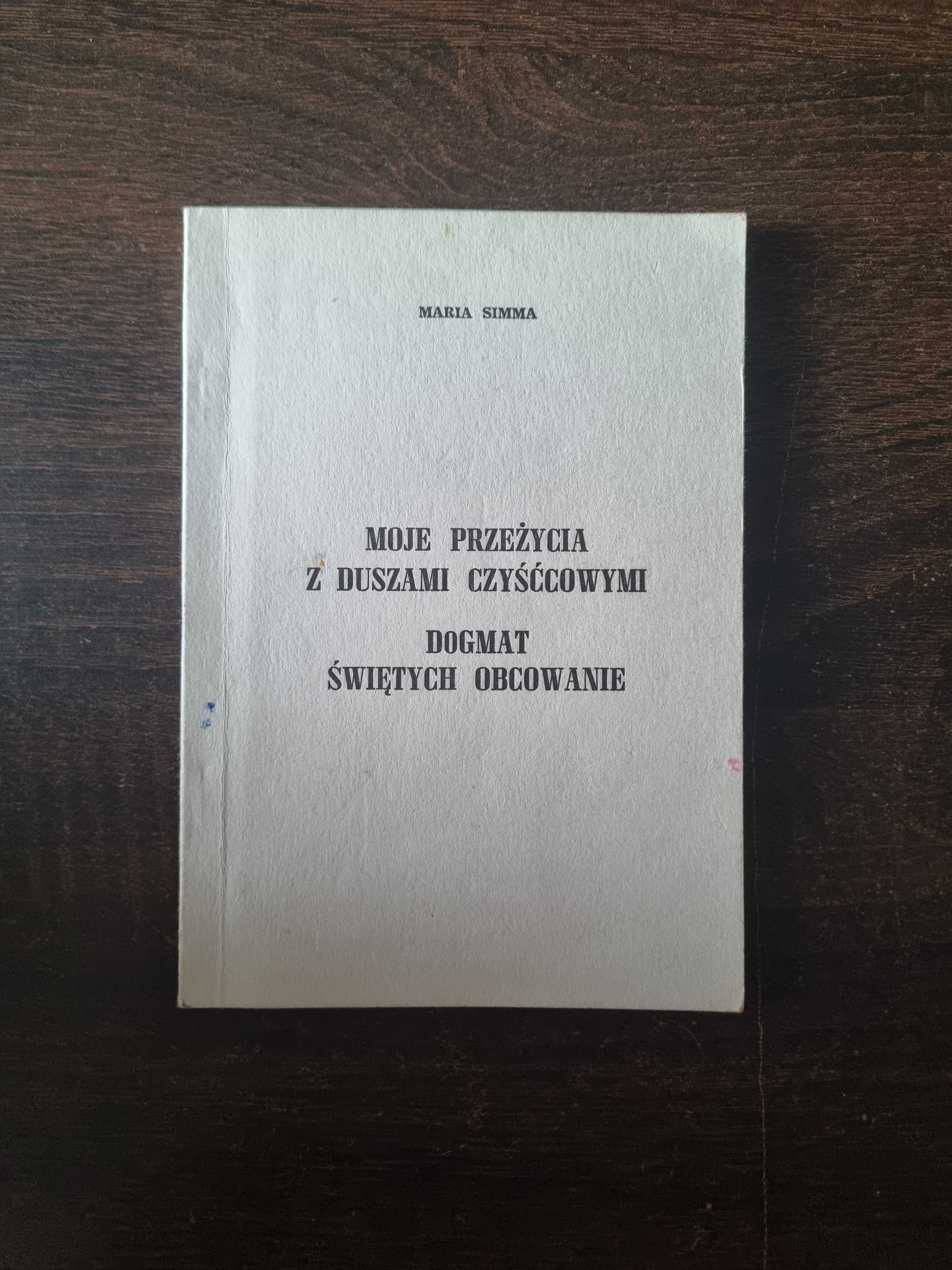 Moje przeżycia z duszami czyśćcowymi Dogmat Świętych obcowanie Simma