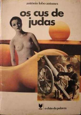 António Lobo Antunes - Os Cus de Judas
