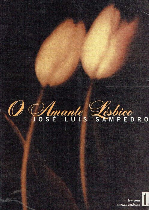 16473

O Amante Lésbico
de José Luís Sampedro