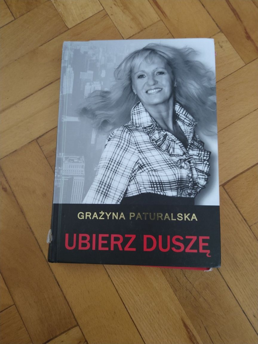 Książka Ubierz duszę Grażyna Paturalska