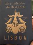 Lisboa - oito séculos de história