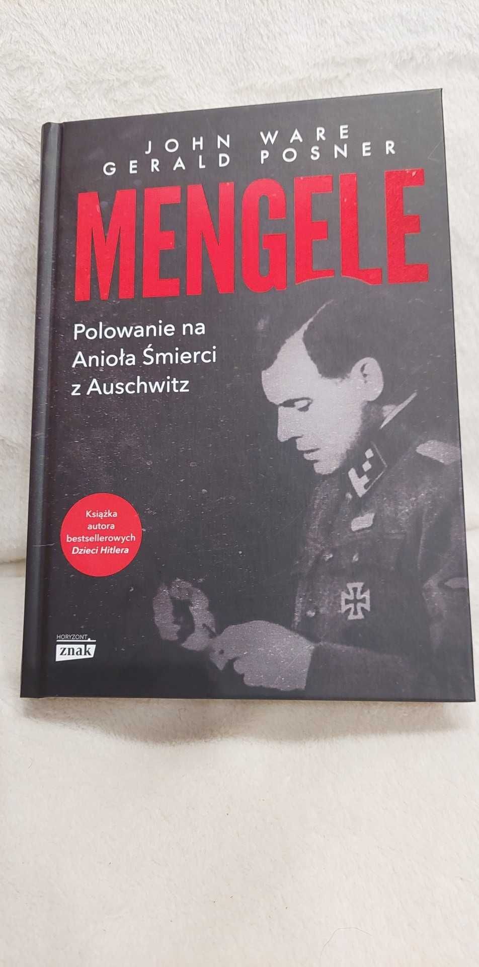 Mengele. Polowanie na Anioła Śmierci z Auschwitz