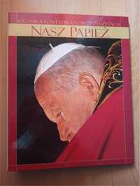 Kronika pontyfikatu w 27 zeszytach. Nasz papież Jan Paweł II