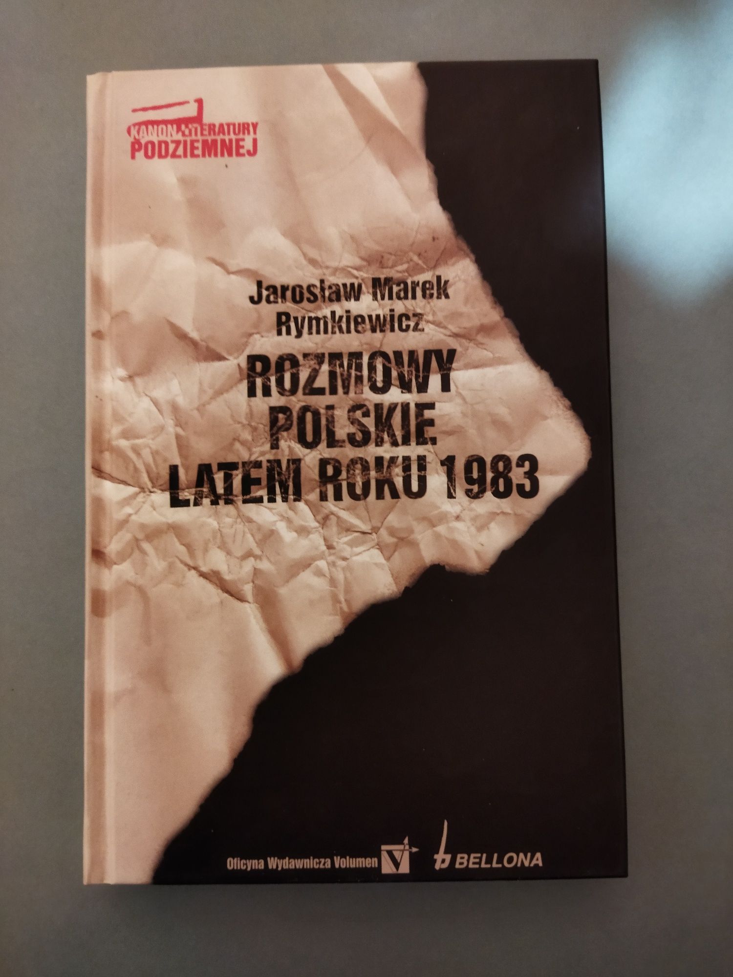 Rymkiewicz Rozmowy polskie latem roku 1983 kanon literatury podziemnej