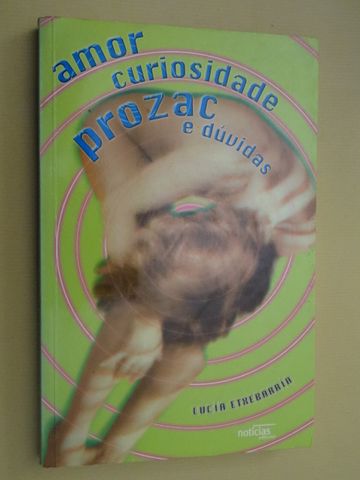 Amor, Curiosidade, Prozac e Dúvidas de Lucía Etxebarría - Vários Livro