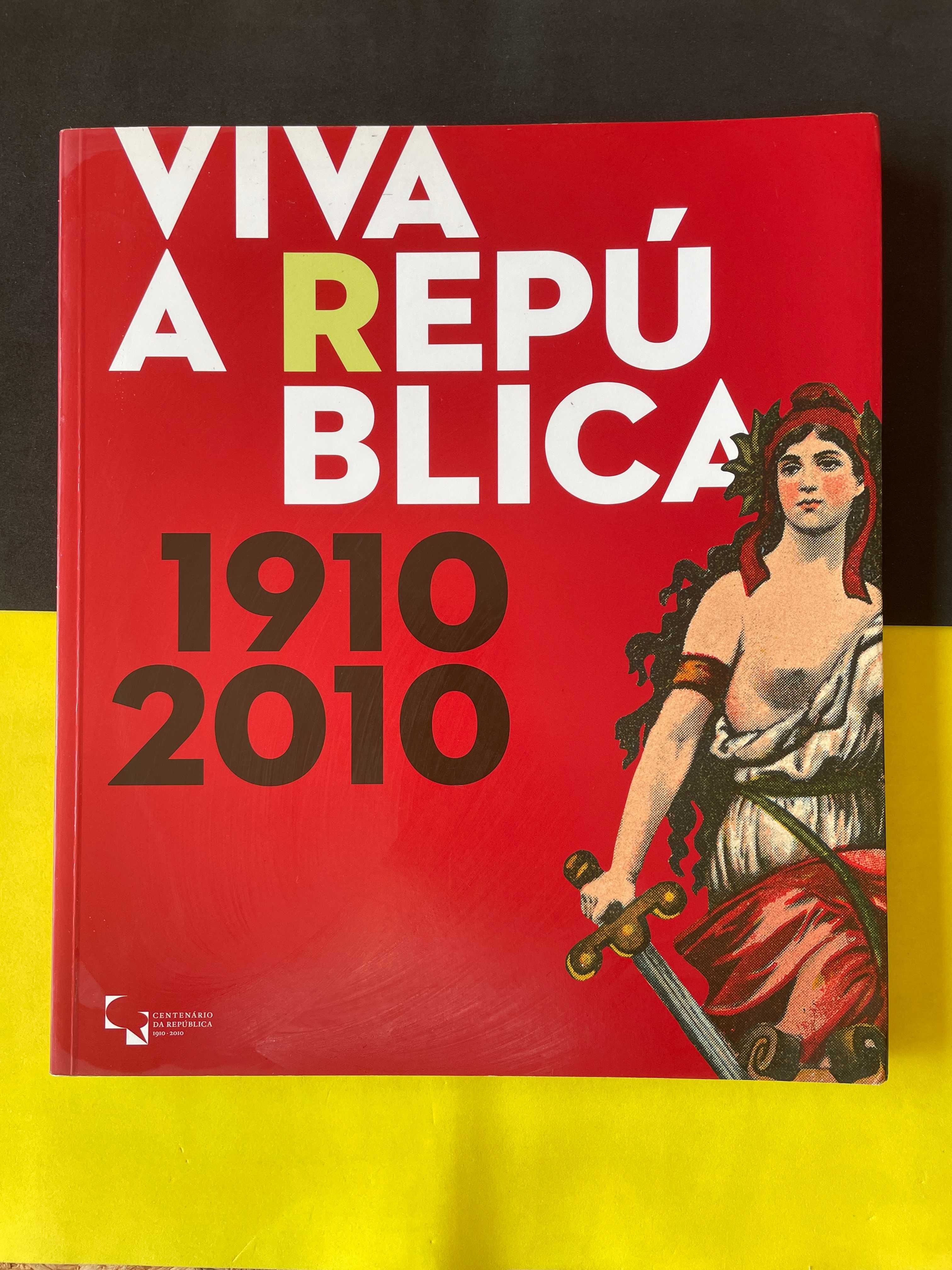 Viva a República! 1910/2010