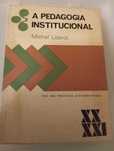 A Pedagogia Institucional - Michel Lobrot