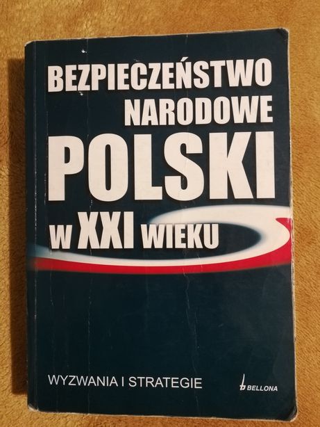 Książka Bezpieczeństwo narodowe Polski w XXI wieku