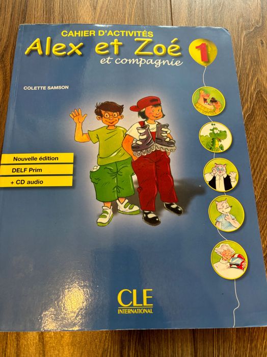 Alex et Zoé Cahier D’activités 1