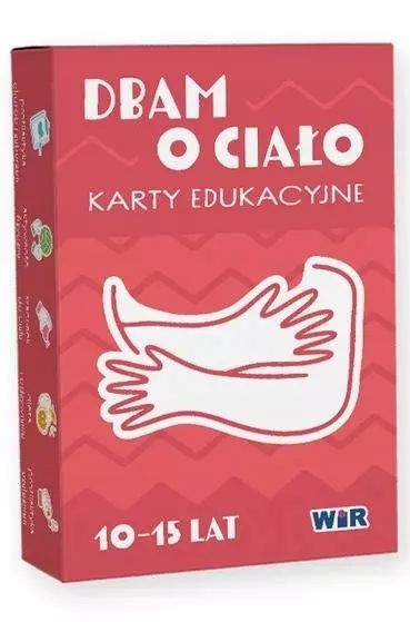 Dbam o ciało. Karty edukacyjne. WIR