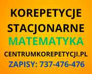 Matematyka Korepetycje STACJONARNE oraz korepetycje ONLINE