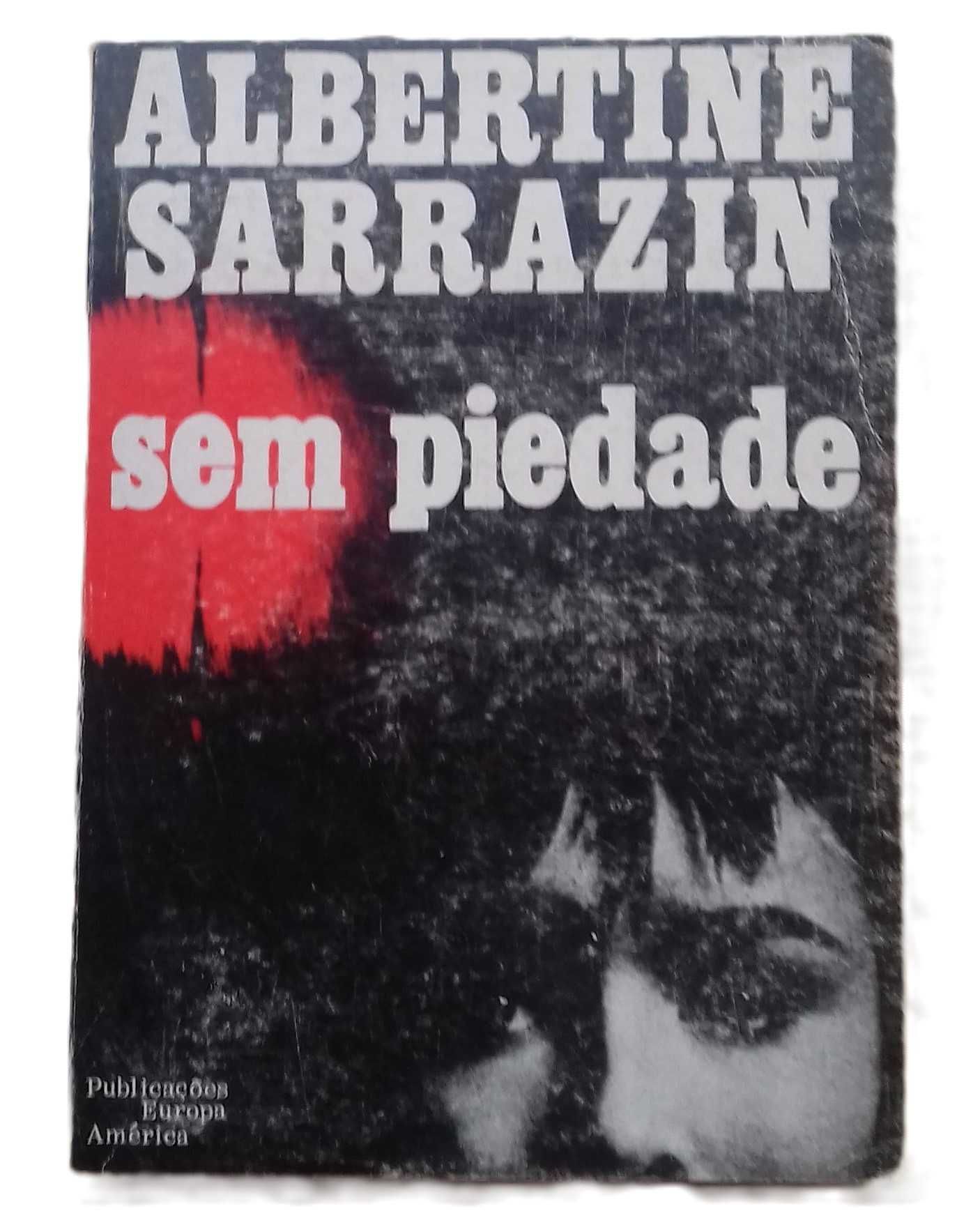 Sem Piedade (L'Astragale), de Albertine Sarrazin
