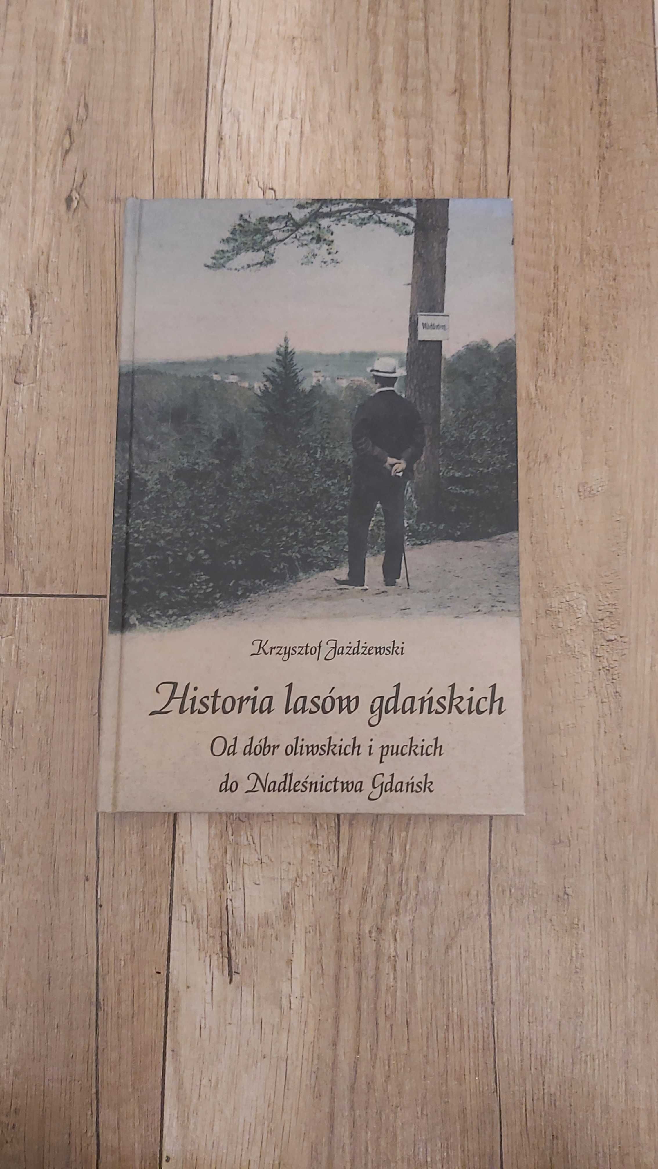 Książka Historia Lasów Gdańskich -  Krzysztof Jażdżewski
