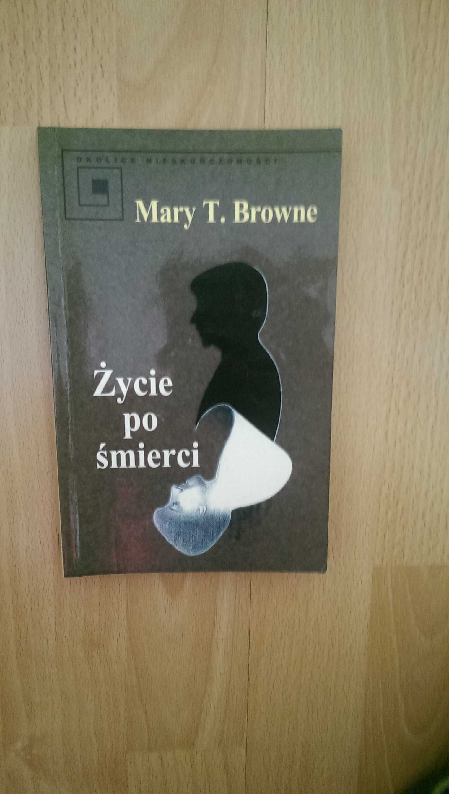 Mary Browne Życie po śmierci
