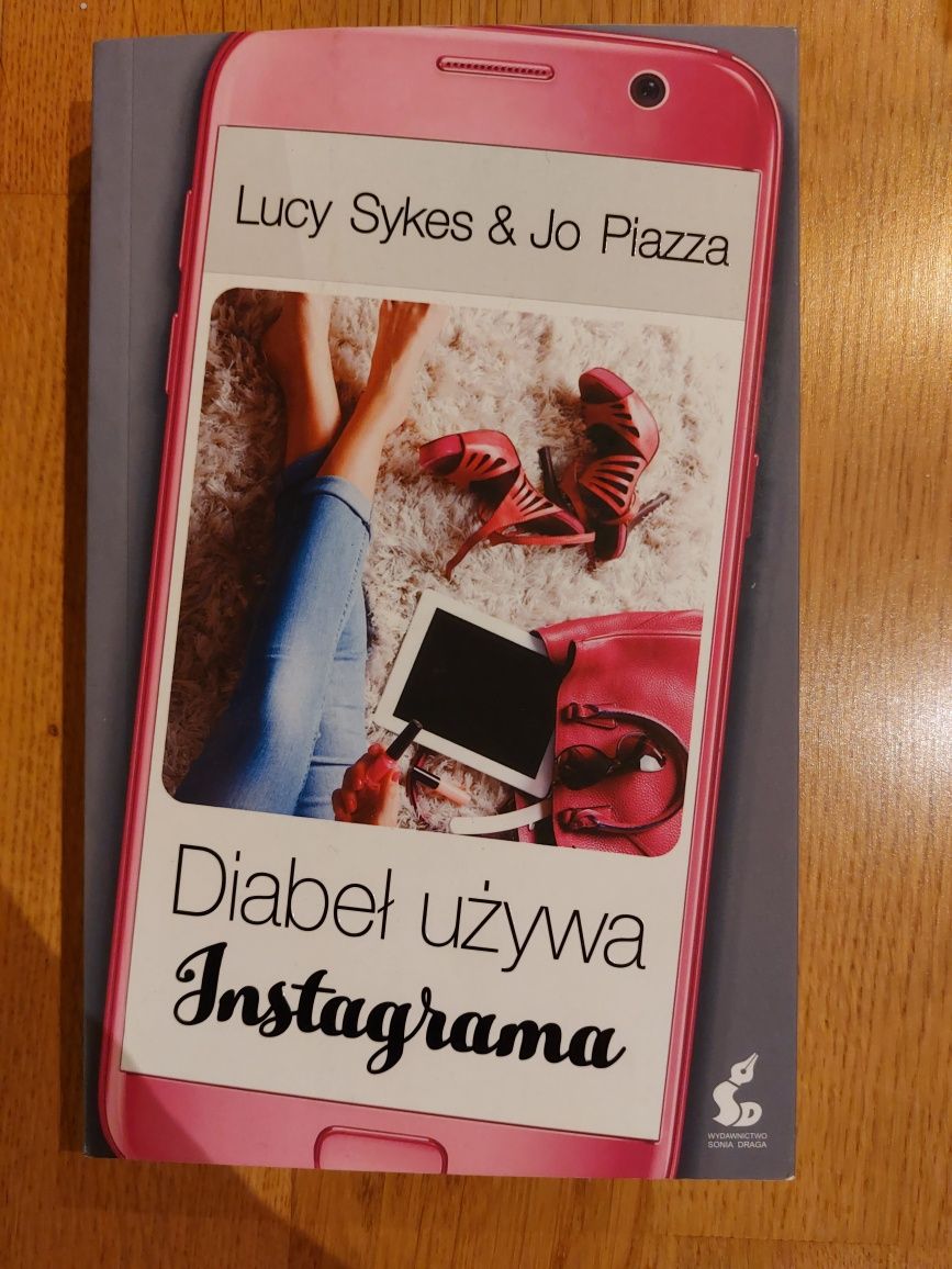 Książka "Diabeł używa instagrama" Lucy Sykes Jo Piazza