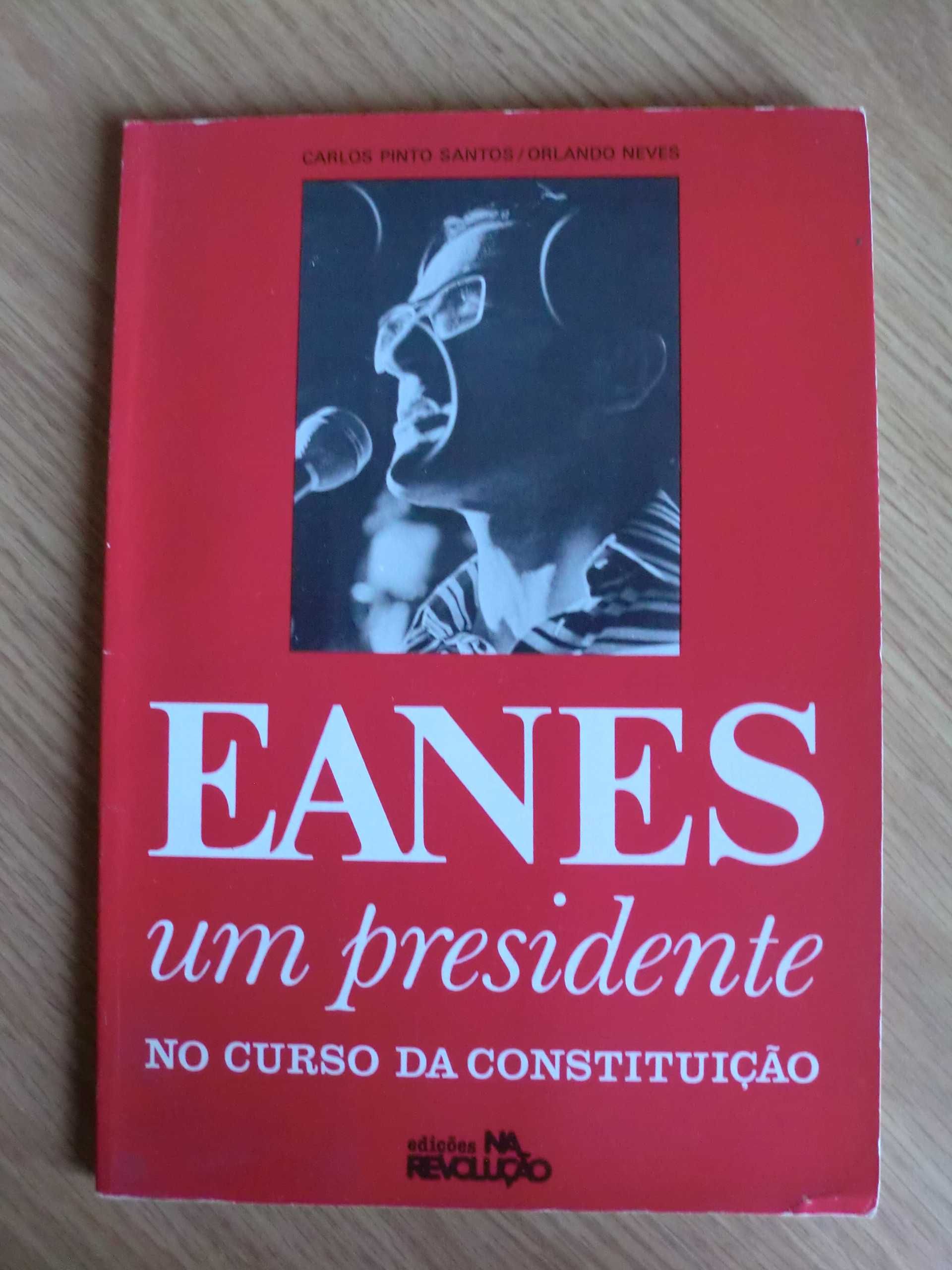 Eanes, um Presidente no curso da Constituição
de Carlos Pinto Santos