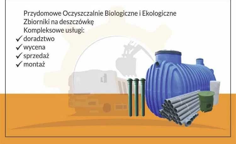 Przydomowe oczyszczalnie ścieków, zbiorniki na deszczówkę z montażem.