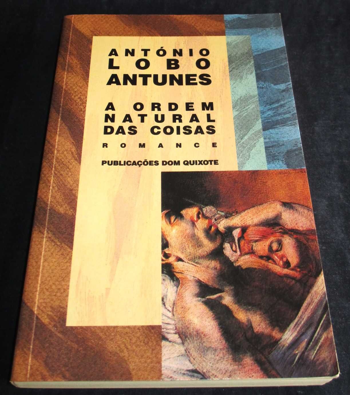 Livro A Ordem Natural das Coisas Lobo Antunes 1ª edição