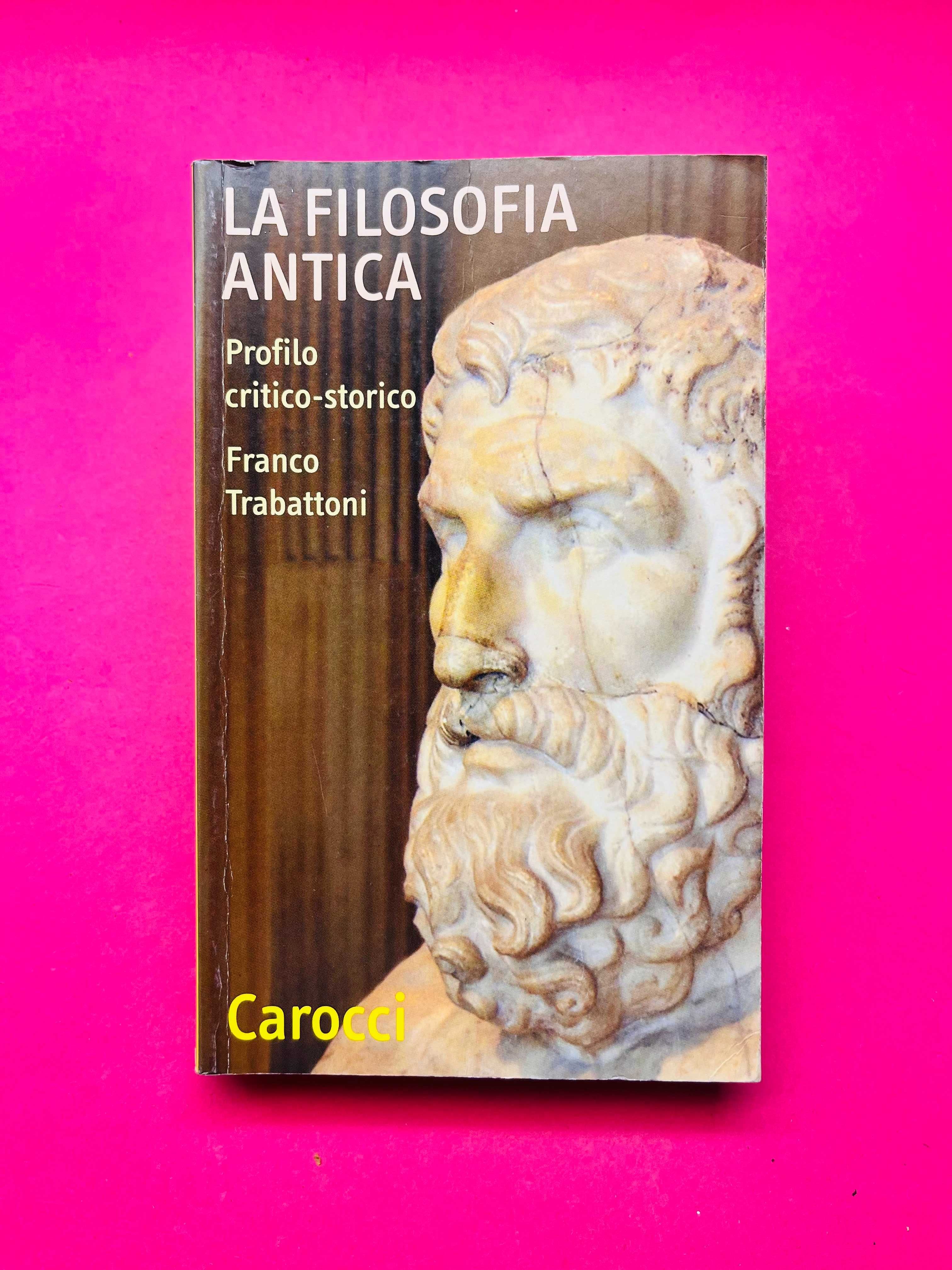 La Filosofia Antica -Franco Trabattoni