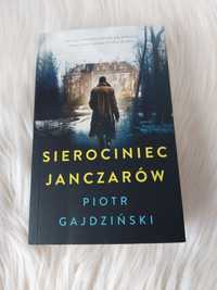 "Sierociniec janczarów" Piotr Gajdziński